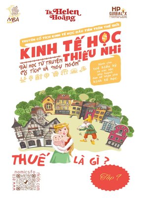 cover image of Kinh Tế Học Thiếu Nhi--Thuế là gì?